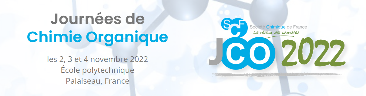 Journées de la Chimie Organique 2022, November 2-4th at Palaiseau
